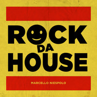 Marcello Niespolo - Rock da House