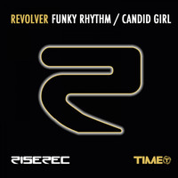 Revolver - Funky Rhythm / Candid Girl
