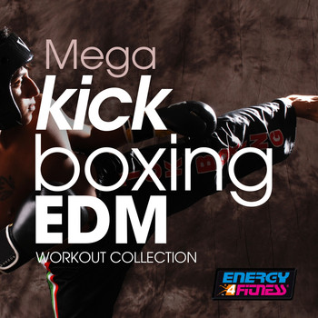 Various Artists - Mega Kick Boxing Edm Workout Collection