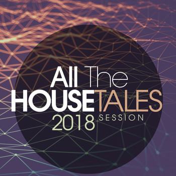 Various Artists - All the House Tales 2018 Session