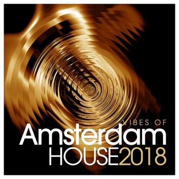 Various Artists - Vibes of Amsterdam House 2018