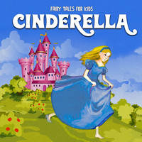 Fairy Tales for Kids - Cinderella