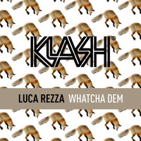 Luca Rezza - Watcha Dem