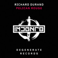 Richard Durand - Pelican Rouge