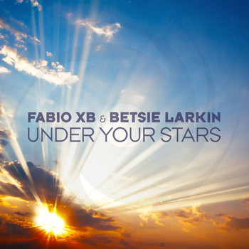 Fabio XB & Betsie Larkin - Under Your Stars