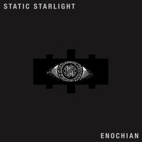 Static Starlight - Enochian