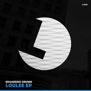 Eduardo Drumn - Loulee