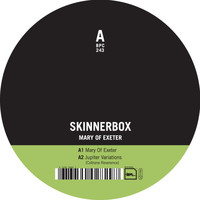 Skinnerbox - Mary of Exeter