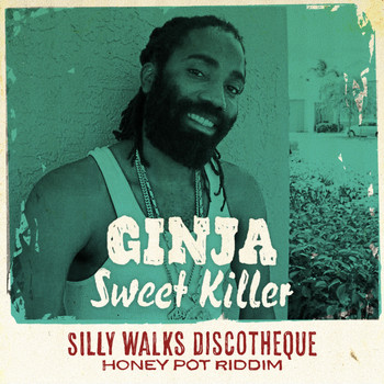 Ginja & Silly Walks Discotheque - Sweet Killer