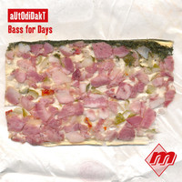 aUtOdiDakT - Bass for Days