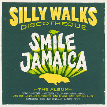 Silly Walks Discotheque - Silly Walks Discotheque - Smile Jamaica