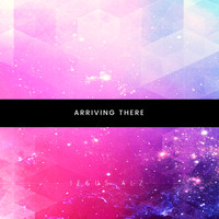 Jesus Alz - Arriving There