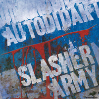 aUtOdiDakT - Slasher Army