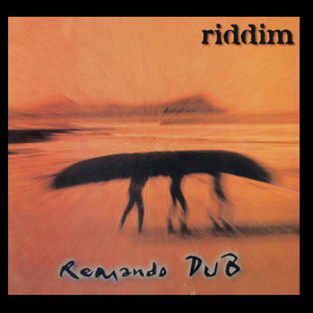 Riddim - Remando DUB