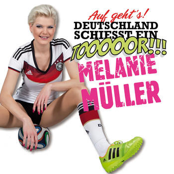 Melanie Müller - Auf geht's Deutschland schiesst ein Tor
