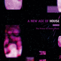 The Prince of Dance Music - A New Age of House Music! Thee Album.