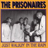 The Prisonaires - Just Walkin' in the Rain