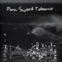 Porn Sword tobacco - 2017