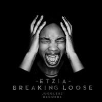 Etzia - Breaking Loose