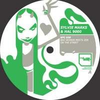 Sylvie Marks & Hal9000 - Bad Woman Meets Zen on the Street
