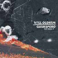 Will Oldham - Guarapero / Lost Blues 2
