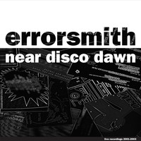 Errorsmith - Near Disco Dawn