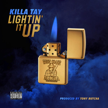 Killa Tay - Lightin It Up (Explicit)