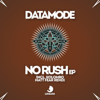 Datamode - No Rush