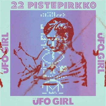 22-Pistepirkko - Ufo Girl (3-Track Single)