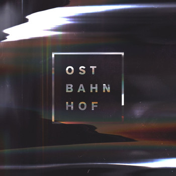 Ostbahnhof - Border