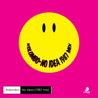 Kolombo - No Idea (1987 Mix)