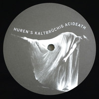 Huren - Kaltbrüchig Acideath
