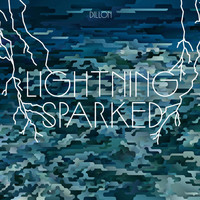 Dillon - Lightning Sparked