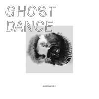 Ghost Dance - Ghost Dance