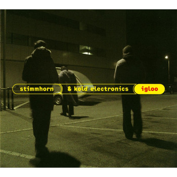 Stimmhorn & Kold Electronics - Igloo