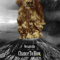 Versattchio - Chance to Blow (Explicit)