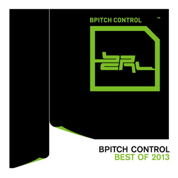 Various Artists - Bpitch Control - Best of 2013