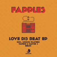 Fapples - Love Dis Beat