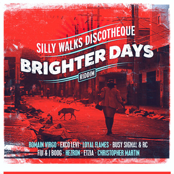 Silly Walks Discotheque - Silly Walks Discotheque Presents Brighter Days Riddim