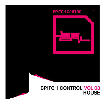 Various Artists - Bpitch Control, Vol. 3 - House