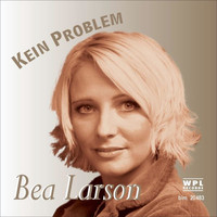 Bea Larson - Kein Problem