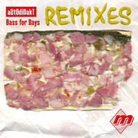 aUtOdiDakT - Bass for Days