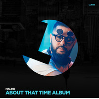 Malikk - About That Time Album
