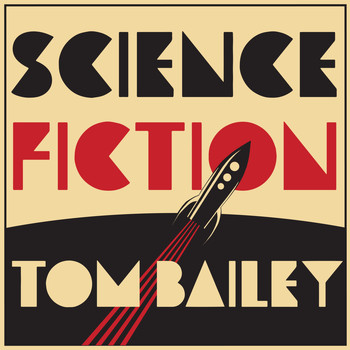 Tom Bailey - Come So Far