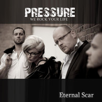Pressure - Eternal Scar