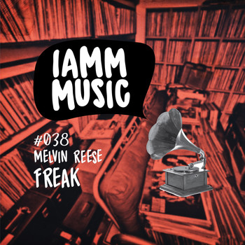 Melvin Reese - Freak