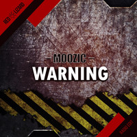 Moozic - Warning (Radio Edit)