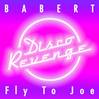 Babert - Fly to Joe