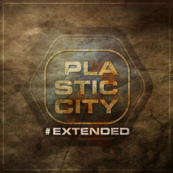 Various Artists - Plastic City #Extended