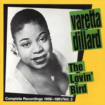 Varetta Dillard - The Lovin' Bird